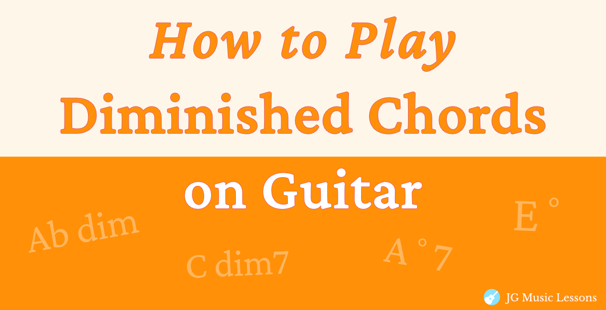 Diminished Chords on Guitar