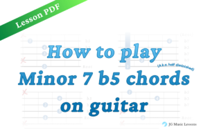 Minor 7 flat 5 chords, half-diminished - Lesson PDF