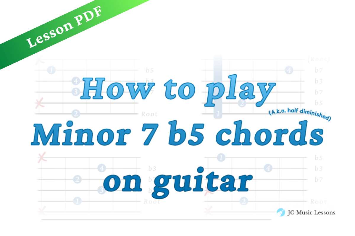 Minor 7 flat 5 chords, half-diminished - Lesson PDF